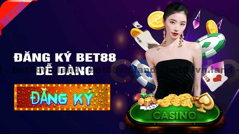 Đăng ký bet88 dễ dàng